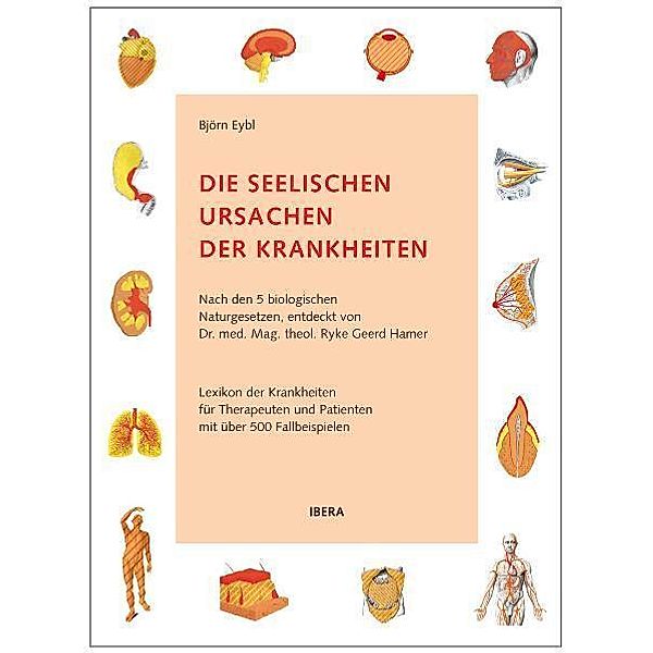 Die seelischen Ursachen der Krankheiten, Björn Eybl