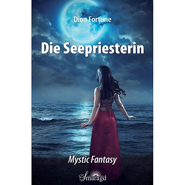 Die Seepriesterin, Dion Fortune