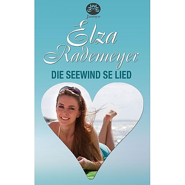 Die seewind se lied, Elza Rademeyer