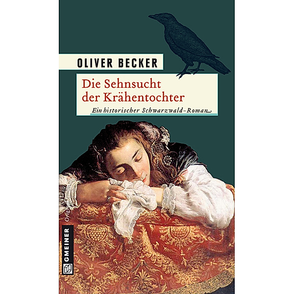 Die Sehnsucht der Krähentochter / Die Krähentochter-Trilogie Bd.2, Oliver Becker