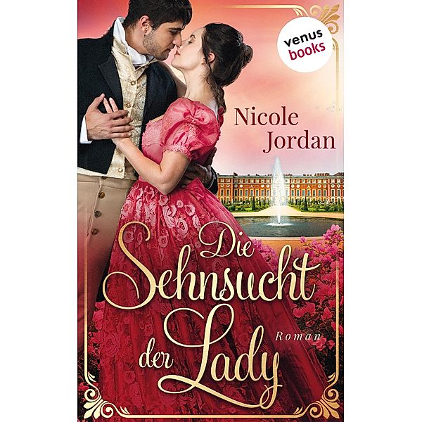 Die Sehnsucht der Lady / Regency Love Bd.2, Nicole Jordan