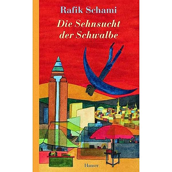 Die Sehnsucht der Schwalbe, Rafik Schami