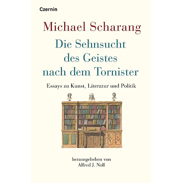 Die Sehnsucht des Geistes nach dem Tornister, Michael Scharang