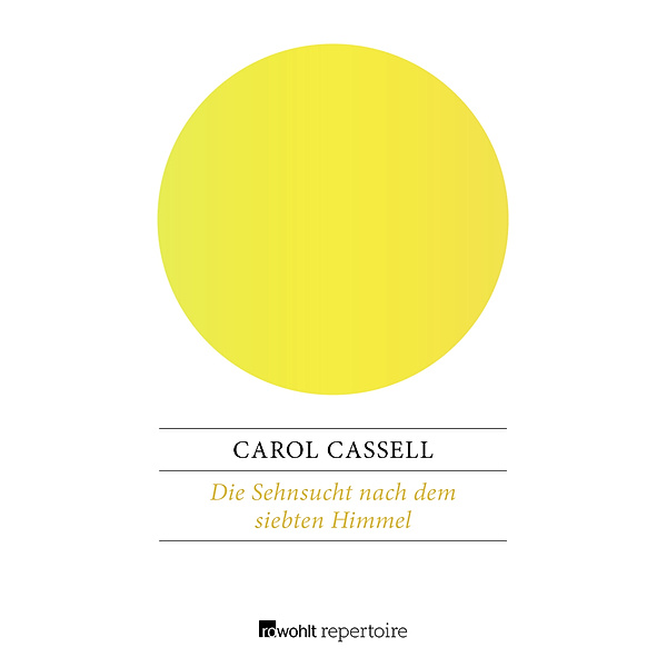 Die Sehnsucht nach dem siebten Himmel, Carol Cassell