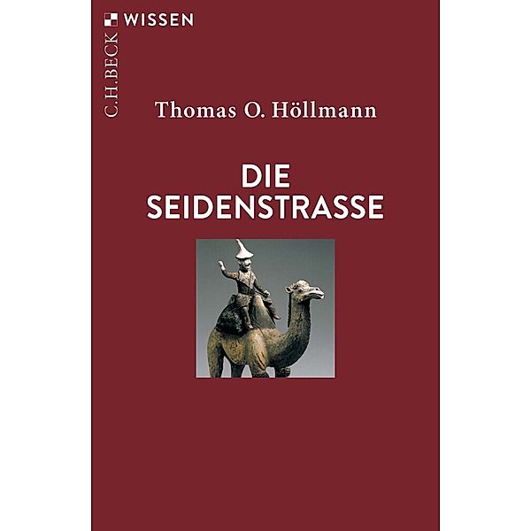 Die Seidenstraße, Thomas O. Höllmann