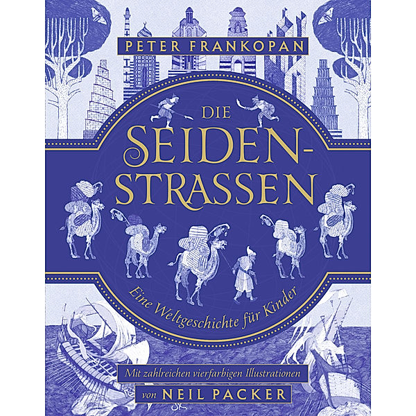 Die Seidenstrassen, Peter Frankopan