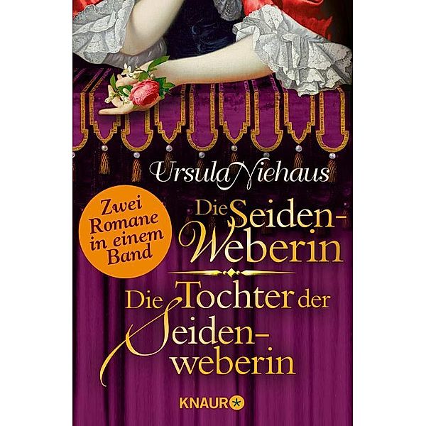 Die Seidenweberin & Die Tochter der Seidenweberin, Ursula Niehaus