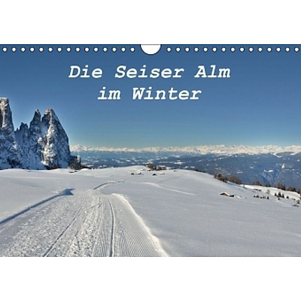 Die Seiser Alm im Winter (Wandkalender 2015 DIN A4 quer), Schiko