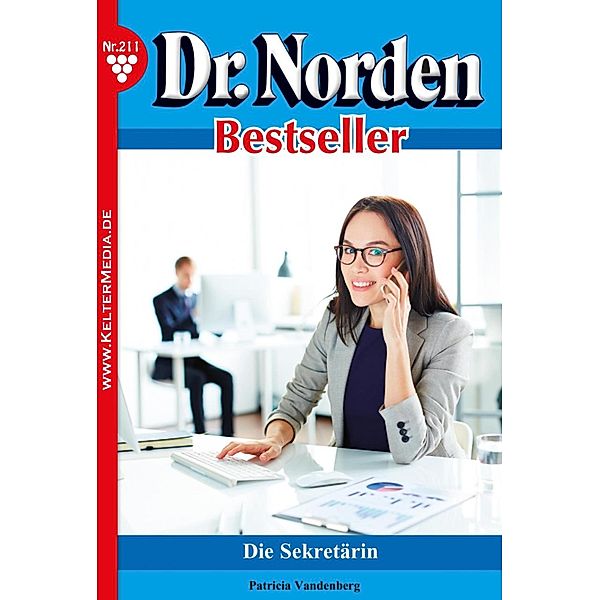 Die Sekretärin / Dr. Norden Bestseller Bd.211, Patricia Vandenberg