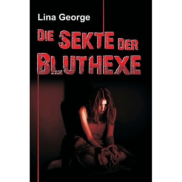 Die Sekte der Bluthexe, Lina George