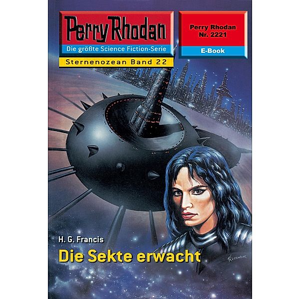 Die Sekte erwacht (Heftroman) / Perry Rhodan-Zyklus Der Sternenozean Bd.2221, H. G. Francis