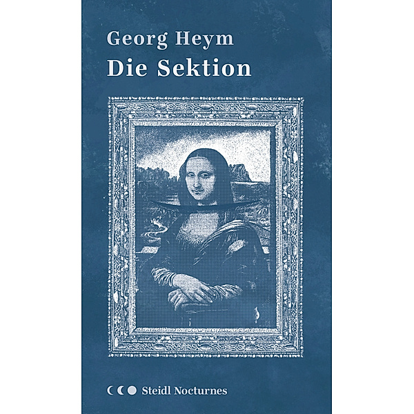 Die Sektion (Steidl Nocturnes), Georg Heym