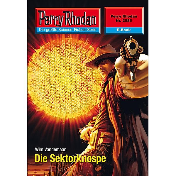 Die Sektorknospe (Heftroman) / Perry Rhodan-Zyklus Stardust Bd.2586, Wim Vandemaan