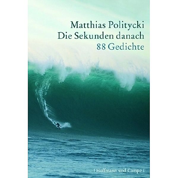 Die Sekunden danach, Matthias Politycki