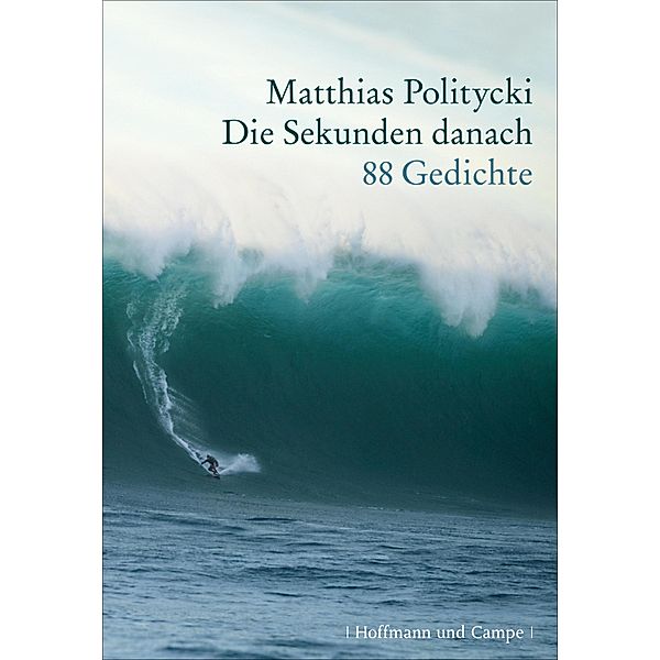 Die Sekunden danach, Matthias Politycki