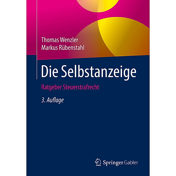 Die Selbstanzeige, Thomas Wenzler, Markus Rübenstahl