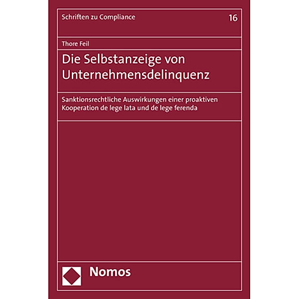 Die Selbstanzeige von Unternehmensdelinquenz, Thore Feil