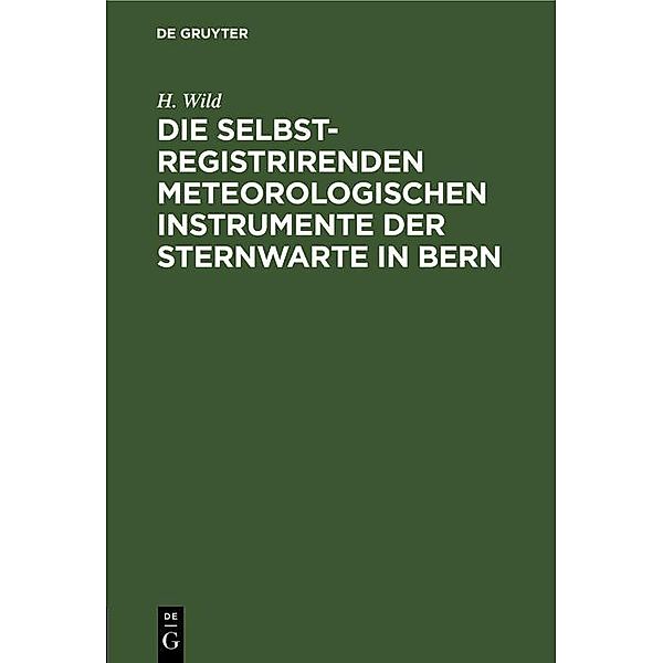 Die selbstregistrirenden meteorologischen Instrumente der Sternwarte in Bern / Jahrbuch des Dokumentationsarchivs des österreichischen Widerstandes, H. Wild