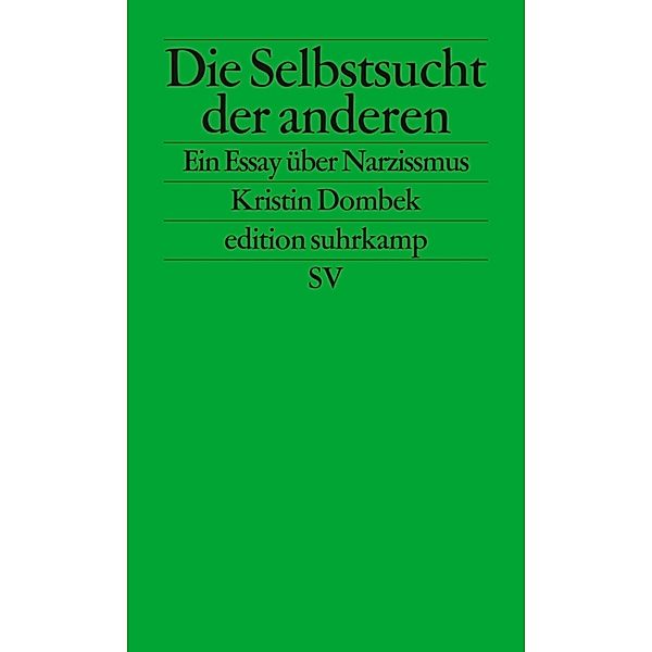 Die Selbstsucht der anderen, Kristin Dombek