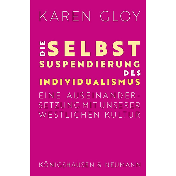 Die Selbstsuspendierung des Individualismus, Karen Gloy