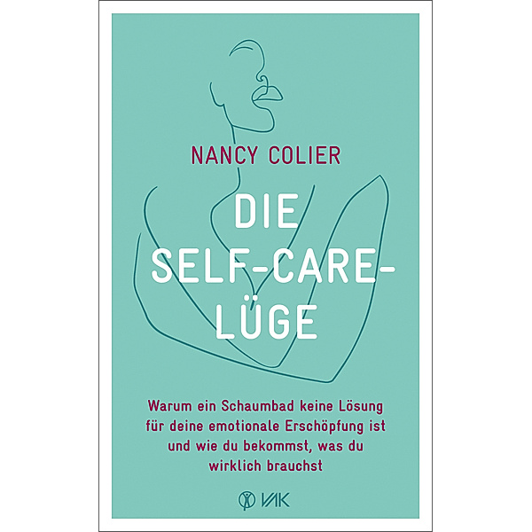 Die Self-Care-Lüge, Nancy Colier