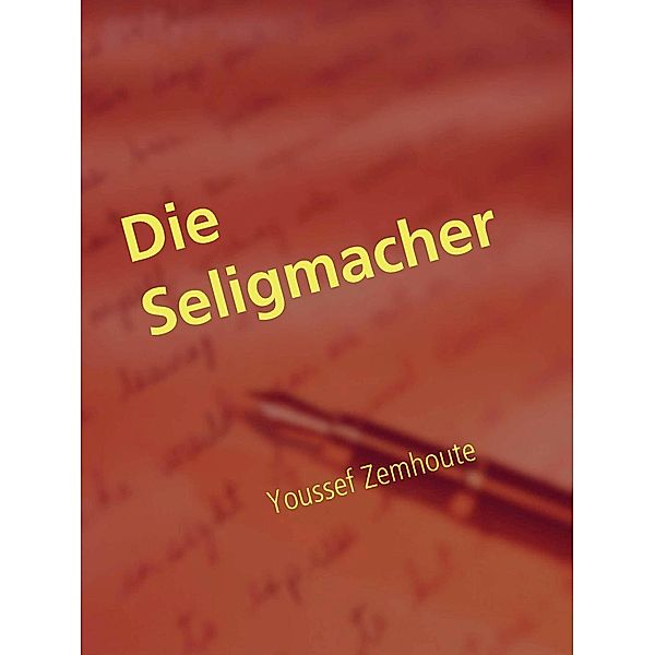 Die Seligmacher, Youssef Zemhoute