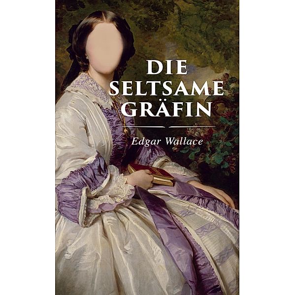 Die seltsame Gräfin, Edgar Wallace