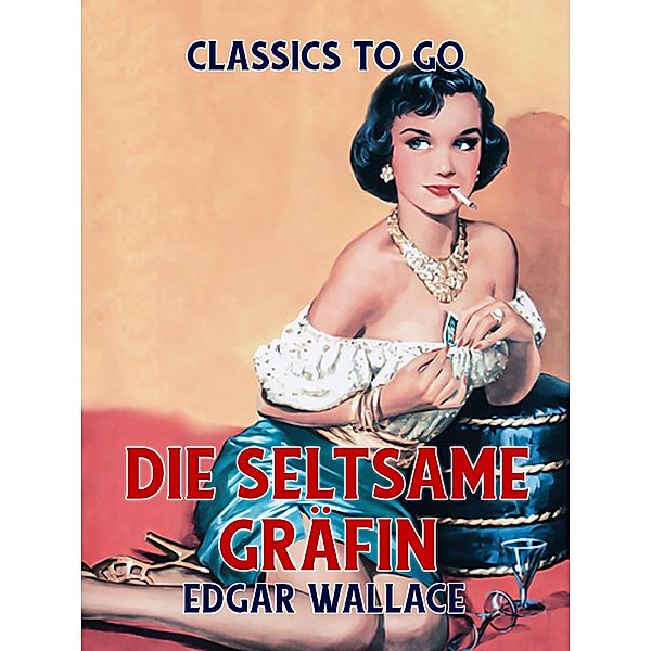 Die seltsame Gräfin, Edgar Wallace