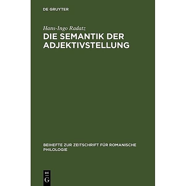 Die Semantik der Adjektivstellung / Beihefte zur Zeitschrift für romanische Philologie Bd.312, Hans-Ingo Radatz