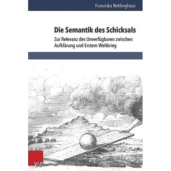 Die Semantik des Schicksals, Franziska Rehlinghaus