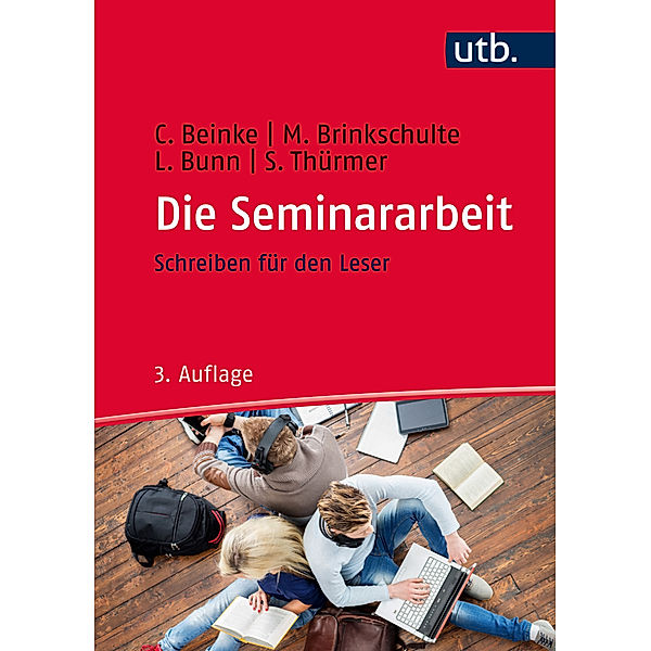 Die Seminararbeit, Christiane Beinke, Melanie Brinkschulte, Lothar Bunn, Stefan Thürmer