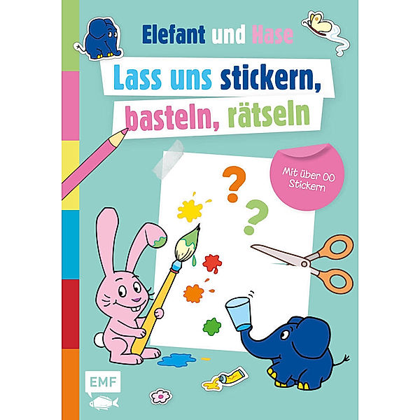 Die Sendung mit dem Elefanten - Lass uns stickern, basteln, rätseln