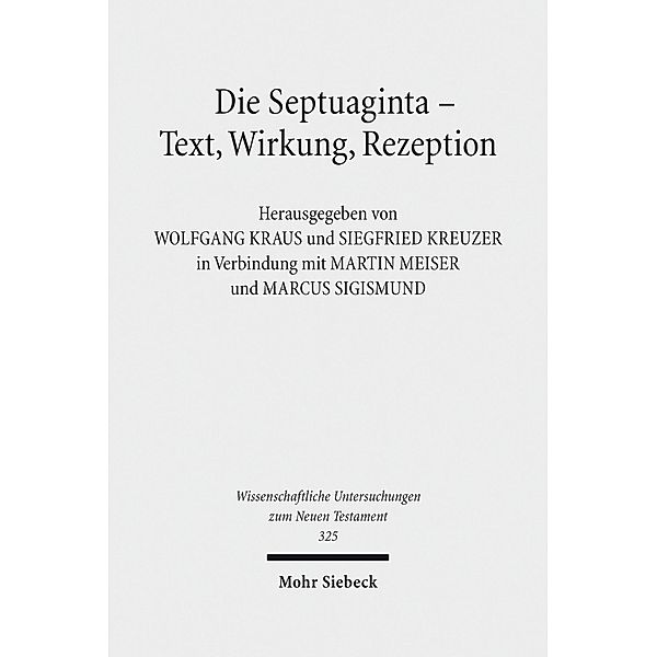 Die Septuaginta - Text, Wirkung, Rezeption