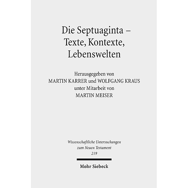 Die Septuaginta - Texte, Kontexte, Lebenswelten