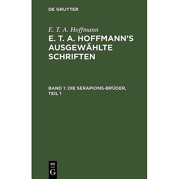 Die Serapions-Brüder, Teil 1, E. T. A. Hoffmann
