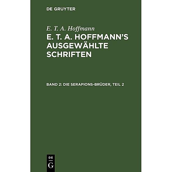 Die Serapions-Brüder, Teil 2, E. T. A. Hoffmann