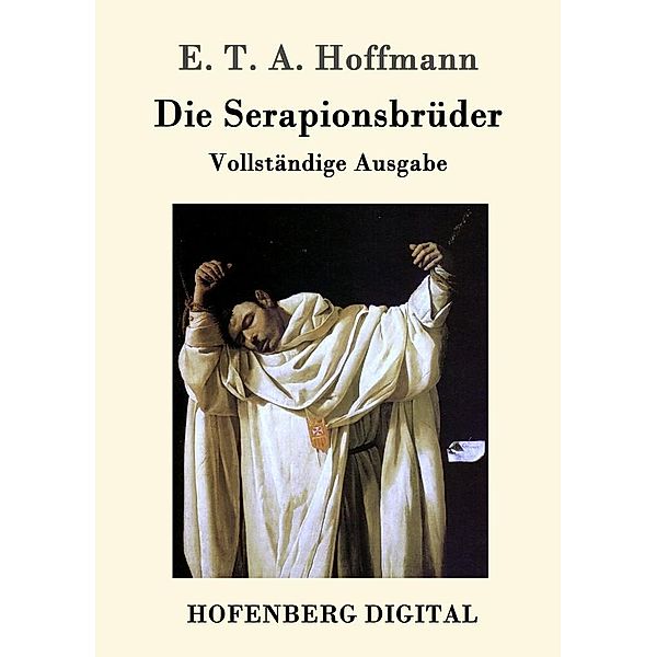 Die Serapionsbrüder, E. T. A. Hoffmann