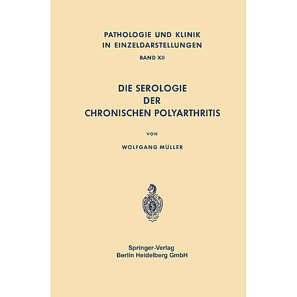 Die Serologie der Chronischen Polyarthritis, W Müller