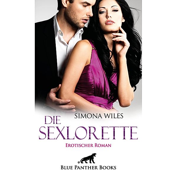 Die Sexlorette | Erotischer Roman / Erotik Romane, Simona Wiles