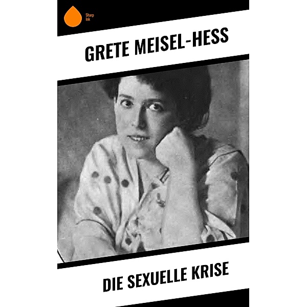 Die sexuelle Krise, Grete Meisel-Hess