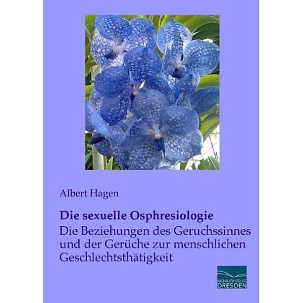 Die sexuelle Osphresiologie, Albert Hagen