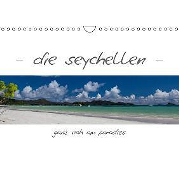 die seychellen - ganz nah am paradies (Wandkalender 2015 DIN A4 quer), Rudolf Siemer