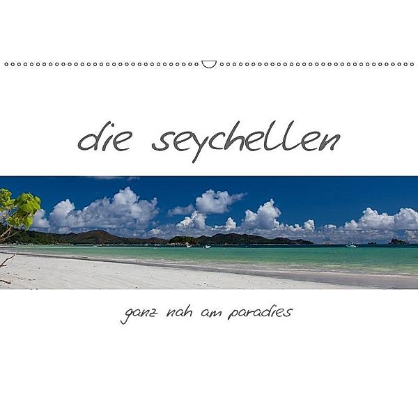 die seychellen - ganz nah am paradies (Wandkalender 2017 DIN A2 quer), R. Siemer