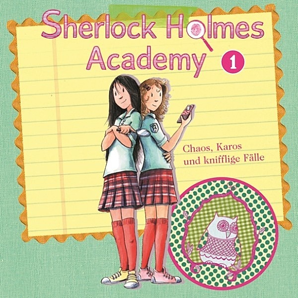 Die Sherlock Holmes Academy - 1 - Chaos, Karos und knifflige Fälle, Thomas Tippner