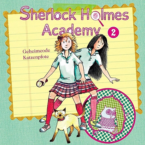 Die Sherlock Holmes Academy - 2 - Geheimcode Katzenpfote, Holly Watson