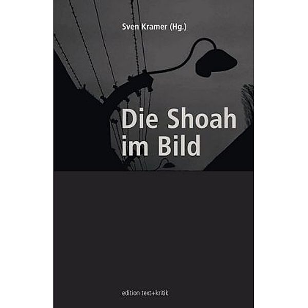 Die Shoah im Bild