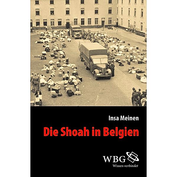 Die Shoah in Belgien, Insa Meinen