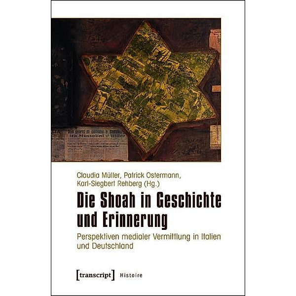 Die Shoah in Geschichte und Erinnerung / Histoire Bd.66