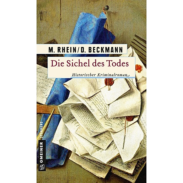 Die Sichel des Todes / Geheimpolizist Maler Bd.2, Maria Rhein, Dieter Beckmann