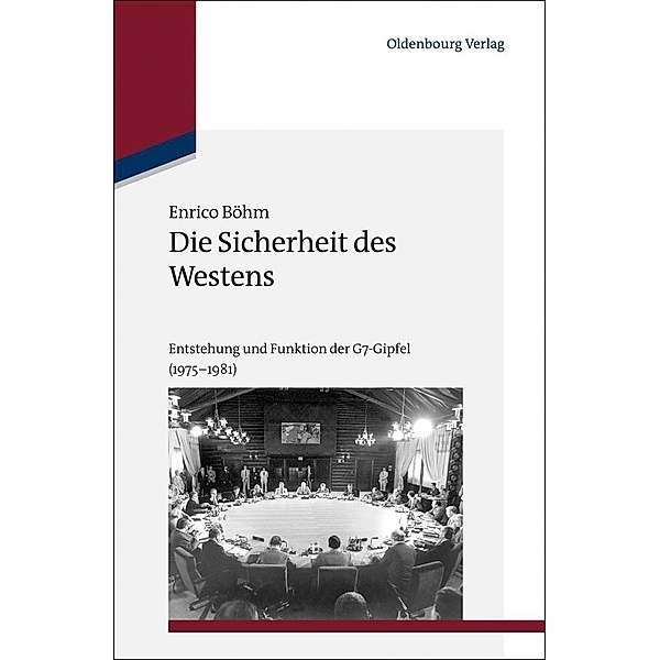 Die Sicherheit des Westens / Studien zur Internationalen Geschichte Bd.34, Enrico Böhm